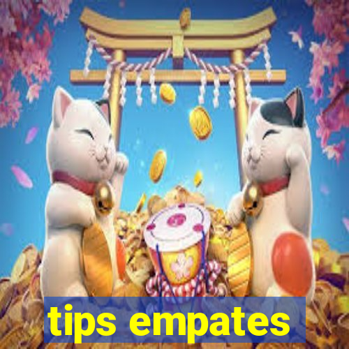 tips empates